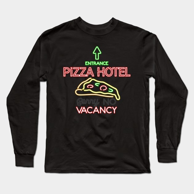 Pizza Hotel Long Sleeve T-Shirt by CCDesign